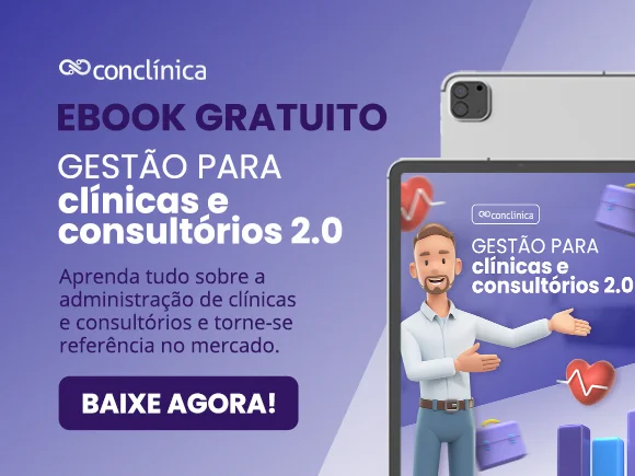 Propaganda do e-book gratuito de Conclínica para gestão de clínica e consultórios 2.0.